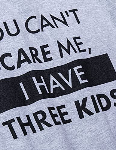 You Can't Scare Me, I Have Kids | Funny Dad Daddy Daughters Children Cute Joke Men T-Shirt