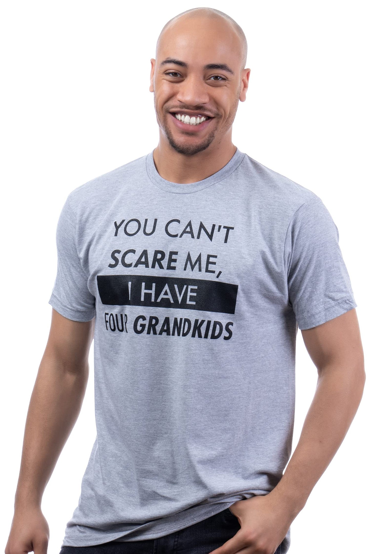 You Can't Scare Me, I Have Kids | Funny Dad Daddy Daughters Children Cute Joke Men T-Shirt