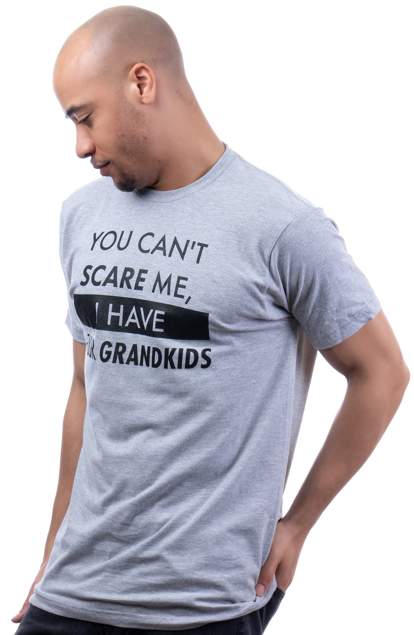 You Can't Scare Me, I Have Kids | Funny Dad Daddy Daughters Children Cute Joke Men T-Shirt