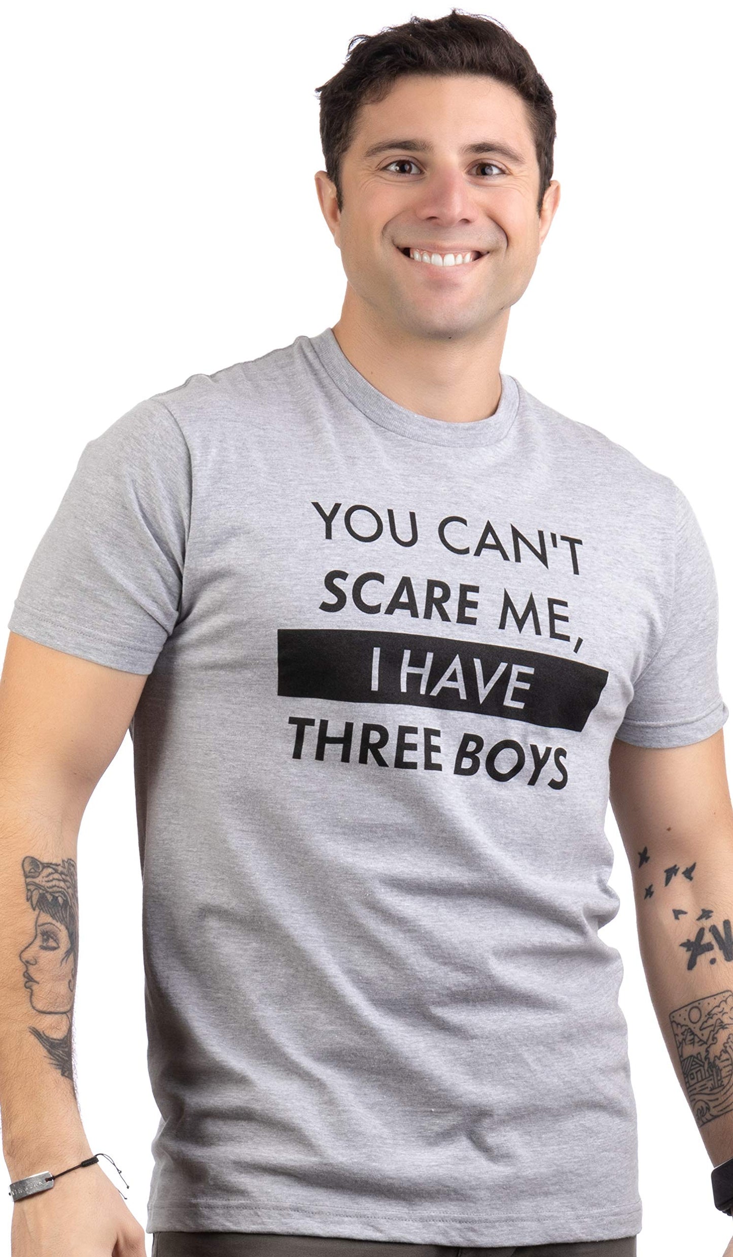 You Can't Scare Me, I Have Kids | Funny Dad Daddy Daughters Children Cute Joke Men T-Shirt