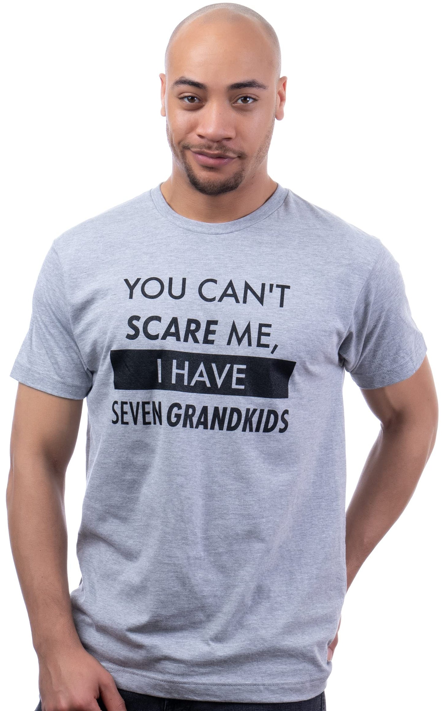 You Can't Scare Me, I Have Kids | Funny Dad Daddy Daughters Children Cute Joke Men T-Shirt