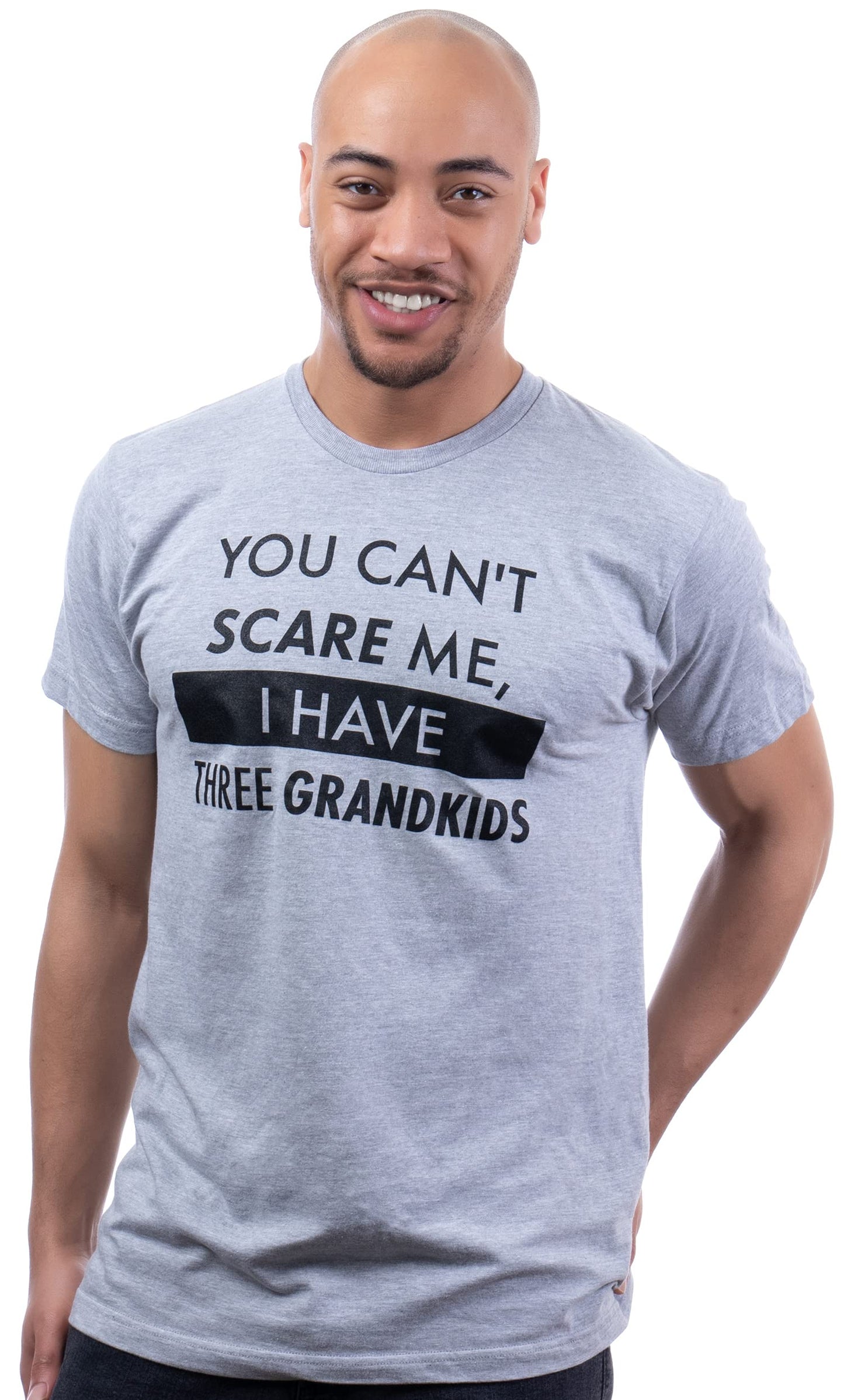 You Can't Scare Me, I Have Kids | Funny Dad Daddy Daughters Children Cute Joke Men T-Shirt